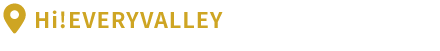 Hi!EVERYVALLEY